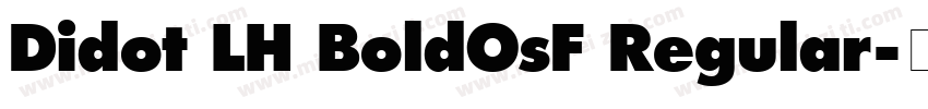 Didot LH BoldOsF Regular字体转换